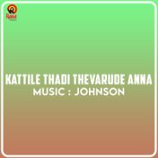 Kattile Thadi Thevarude Anna (Original Motion Picture Soundtrack)