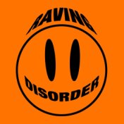 Raving Disorder Vol. 6