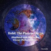 Holst: The Planets, Op. 32