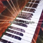 13 the Jazz Lifestyle