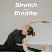 Stretch and Breathe