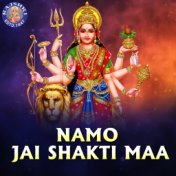 Namo Jai Shakti Maa