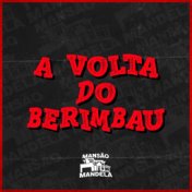 A Volta do Berimbau