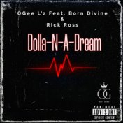 Dolla-N-A-Dream (feat. Born Divine & Rick Ross)