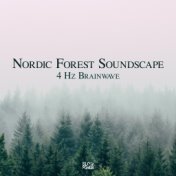 Nordic Forest Soundscapes - 4 Hz Brainwave