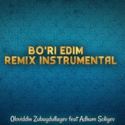 Bo'ri Edim (feat. Adham Soliyev) [Remix] [Instrumental]