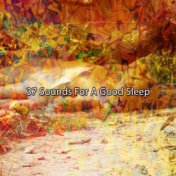 37 Sounds For A Good Sleep