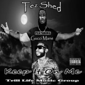 Keep It On Me (feat. Gucci Mane)