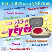 Les idoles des yéyés (100 tubes des années 60)