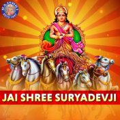 Jai Shree Suryadevji