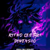 Ritmo Quebra Dimensão