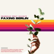 Faxing Berlin (Chillstep Mix)