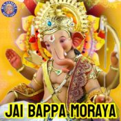 Jai Bappa Moraya