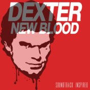 Dexter New Blood (Soundtrack Inspired)