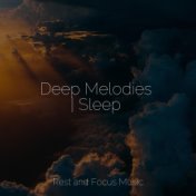 Deep Melodies | Sleep