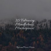 35 February Mindfulness Masterpieces