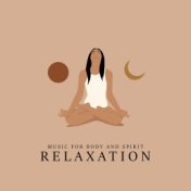 Music for Body and Spirit (Relaxation, Mental Focus and Massage Spa at Home)