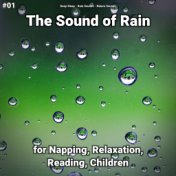 #01 The Sound of Rain for Napping, Relaxation, Reading, Children