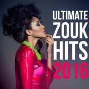 Ultimate Zouk Hits 2016