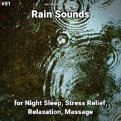 #01 Rain Sounds for Night Sleep, Stress Relief, Relaxation, Massage