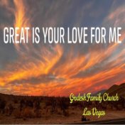 Great Is Your Love for Me