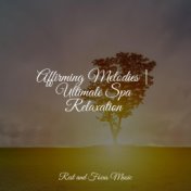 Affirming Melodies | Ultimate Spa Relaxation