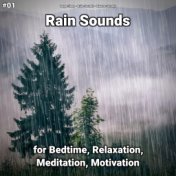 #01 Rain Sounds for Bedtime, Relaxation, Meditation, Motivation