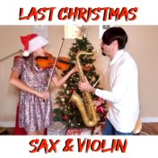 Last Christmas (Sax & Violin)