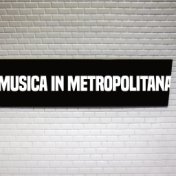 Musica in Metropolitana
