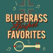 Bluegrass Gospel Favorites