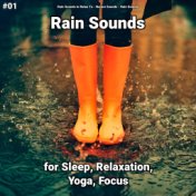 #01 Rain Sounds for Sleep, Relaxation, Yoga, Focus