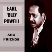 Earl "Bud" Powell & Friends