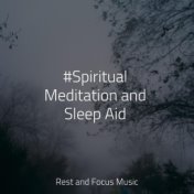 #Spiritual Meditation and Sleep Aid