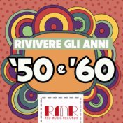 Rivivere Gli Anni '50 E '60