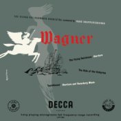 Wagner: Der Fliegende Hollander Overture; The Ride Of The Valkyries; Tannhäuser Overture and Venusberg Music (Hans Knappertsbusc...