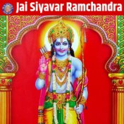 Jai Siyavar Ramchandra
