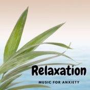 Relaxation Music For Anxiety