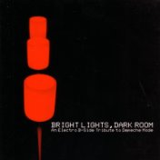 Bright Lights, Dark Room - An Electro B-Side Tribute to Depeche Mode