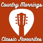 Country Mornings Classic Favourites