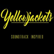 Yellowjackets (Soundtrack Inspired)