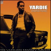 Yardie Gangsters Paradise The Ultimate Fantasy Playlist