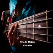 Shado Rajan, Vol. 999