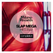 Slap Mega Hits 2022