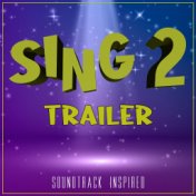 Sing 2 (Trailer Soundtrack Inspired)