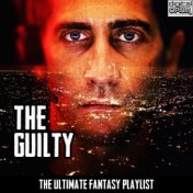 The Guilty - The Ultimate Fantasy Playlist