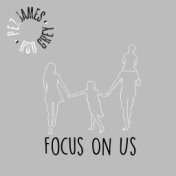 Focus on Us