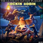 Rockin Robin The Christmas Party The Ultimate fantasy Playlist