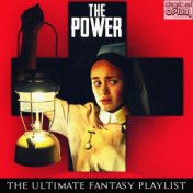 The Power - The Ultimate Fantasy Playlist