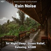 #01 Rain Noise for Night Sleep, Stress Relief, Relaxing, ASMR