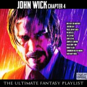 John Wick Chapter 4 - The Ultimate Fantasy Playlist